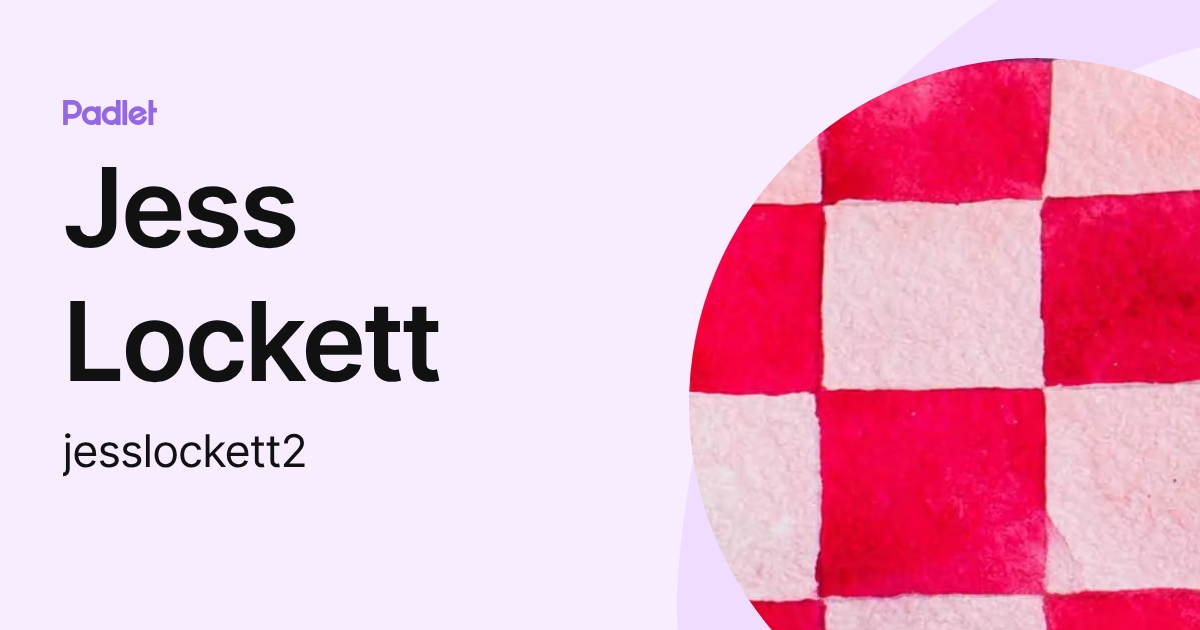 Jess Lockett (jesslockett2) profile | Padlet
