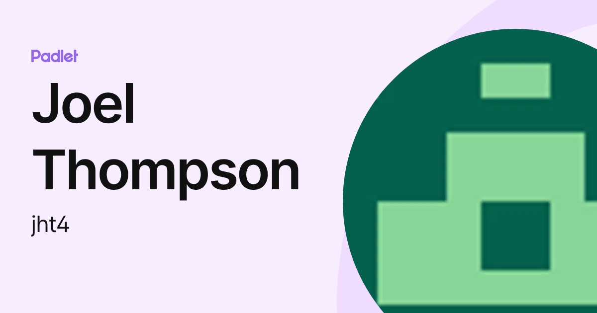 Joel Thompson (jht4) profile | Padlet