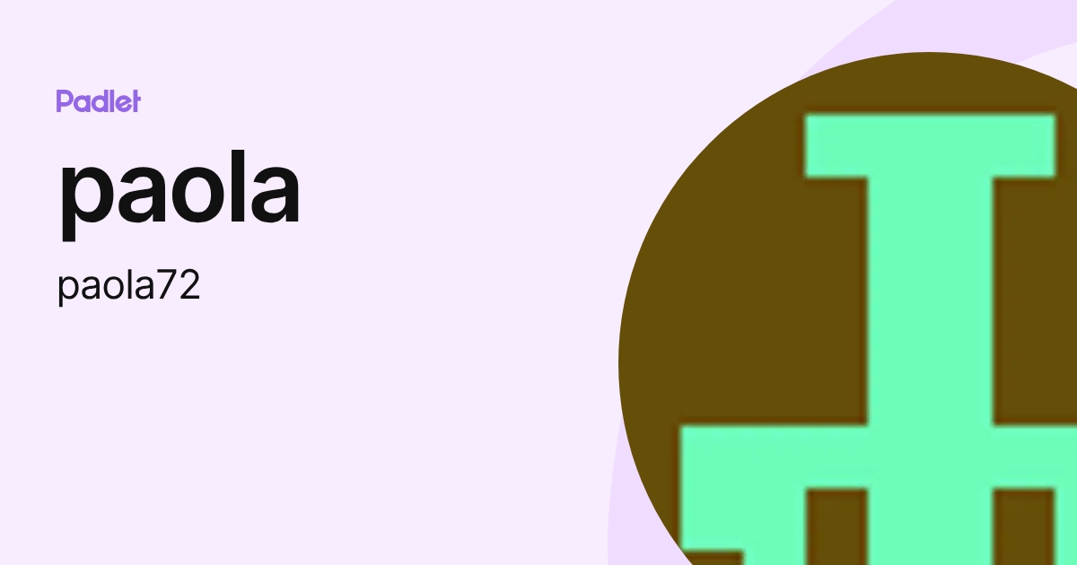 paola (paola72) profile | Padlet