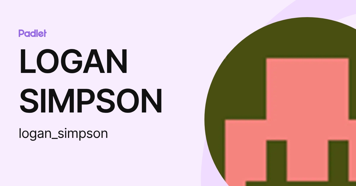 LOGAN SIMPSON (logan_simpson) profile | Padlet