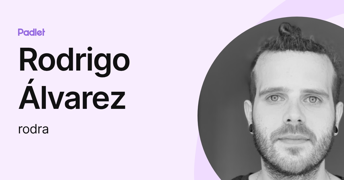 Rodrigo Álvarez (rodra) profile | Padlet