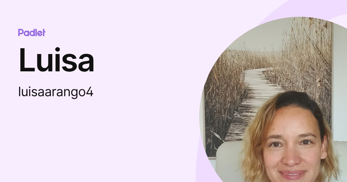 Luisa (luisaarango4) profile | Padlet