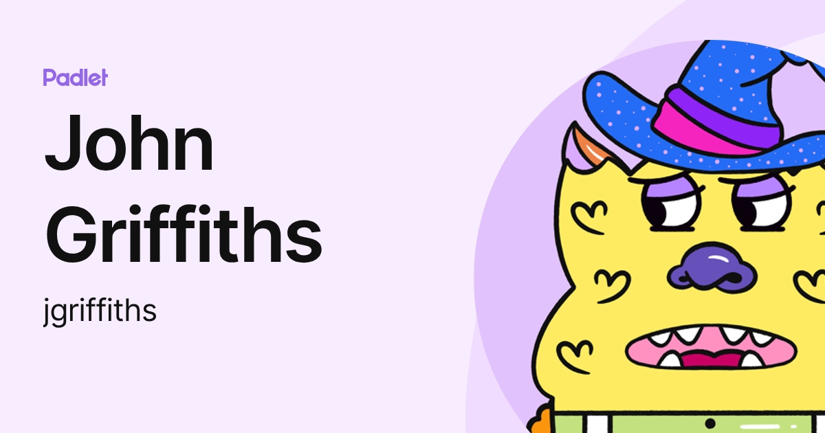 John Griffiths (jgriffiths) profile | Padlet