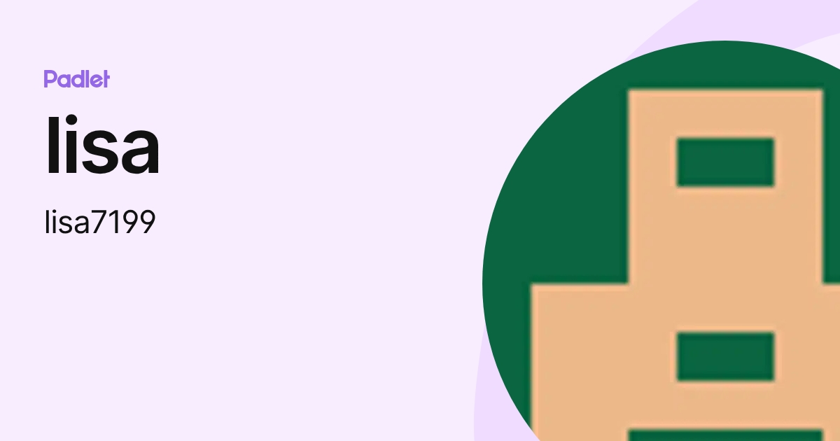 lisa (lisa7199) profile | Padlet