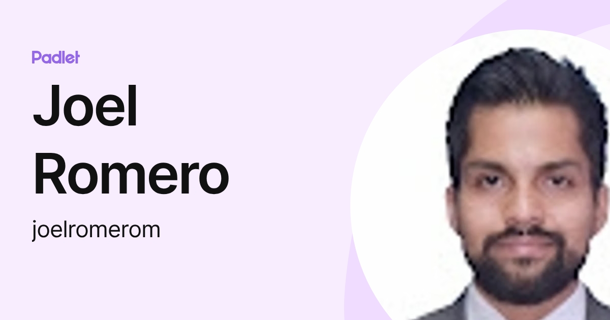 Joel Romero (joelromerom) profile | Padlet