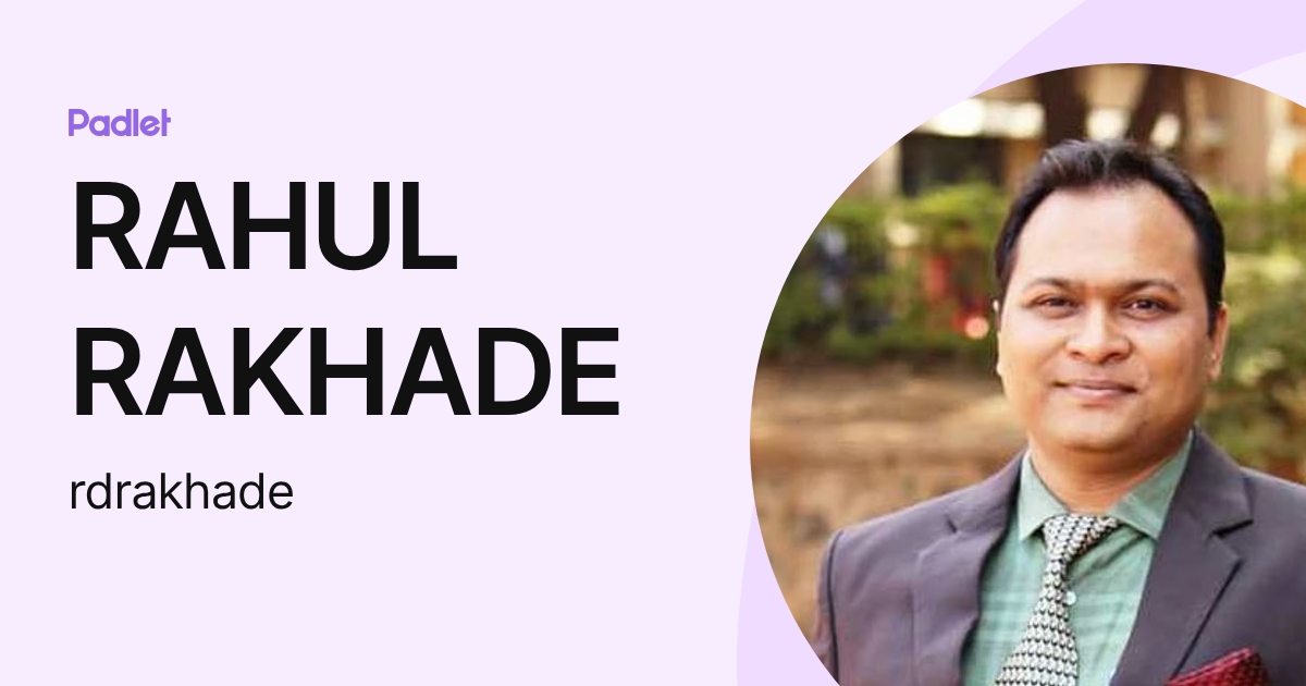 RAHUL RAKHADE (rdrakhade) profile | Padlet