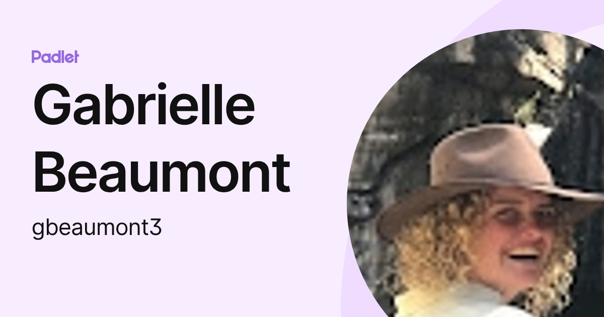 Gabrielle Beaumont (gbeaumont3) profile | Padlet