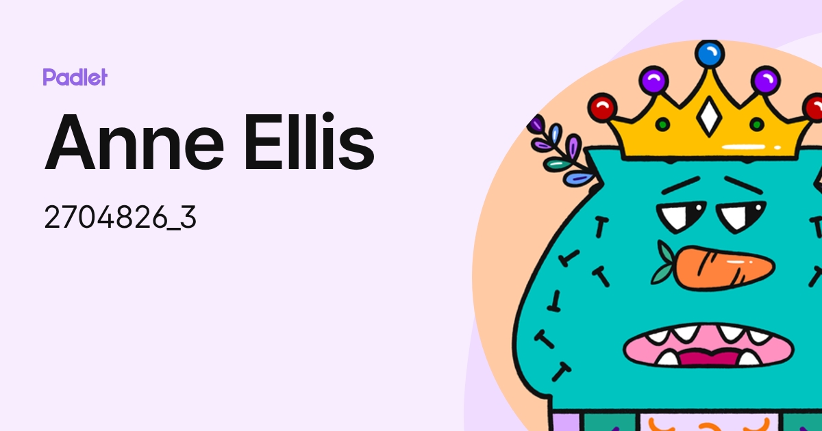 Anne Ellis (2704826_3) profile | Padlet