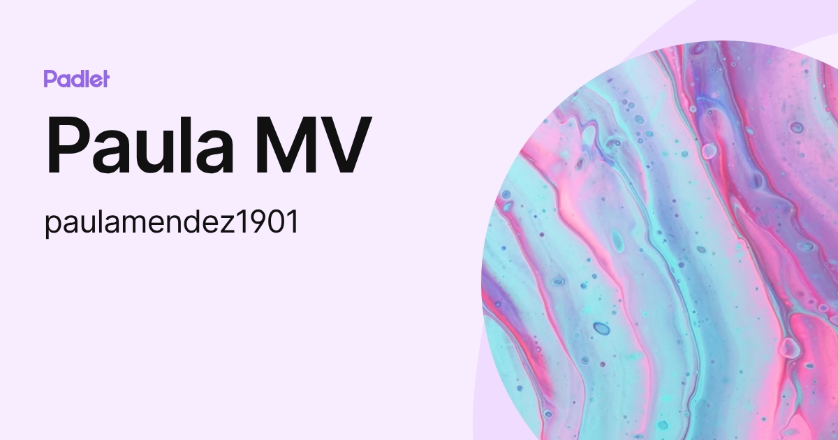 Paula MV (paulamendez1901) profile | Padlet