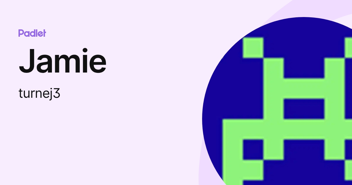 Jamie (turnej3) profile | Padlet