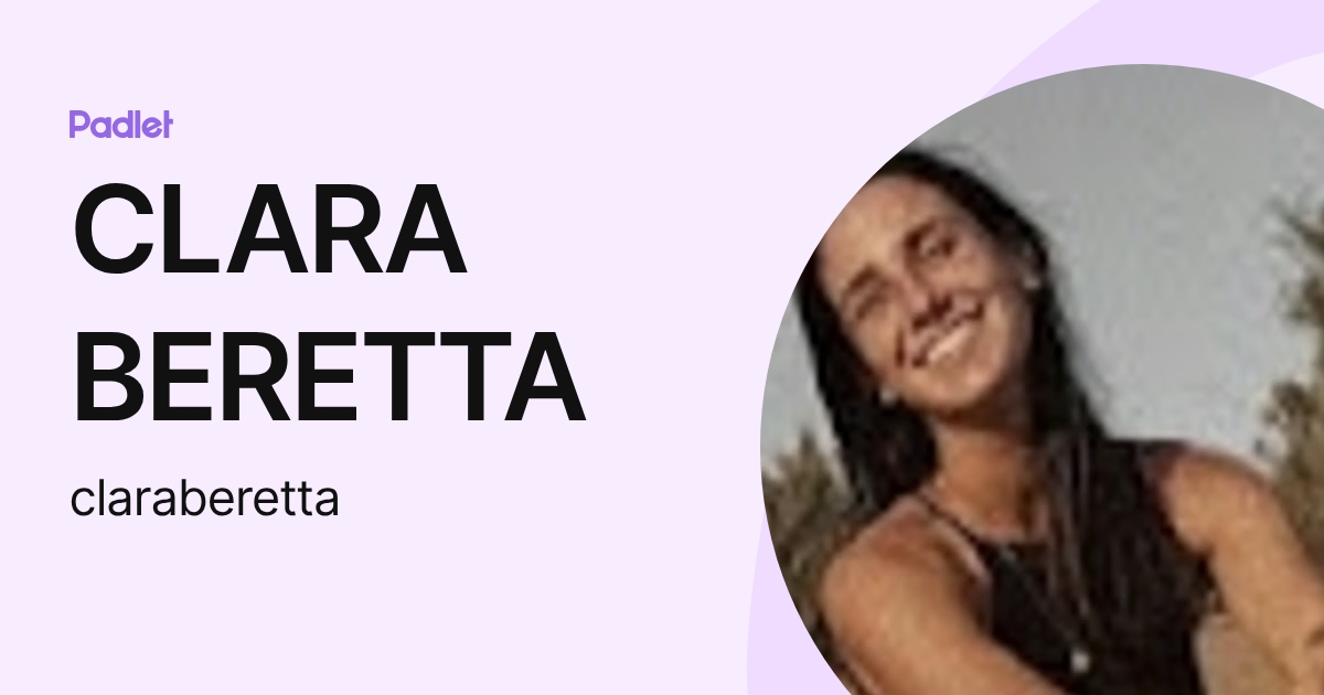 CLARA BERETTA (claraberetta) profile | Padlet