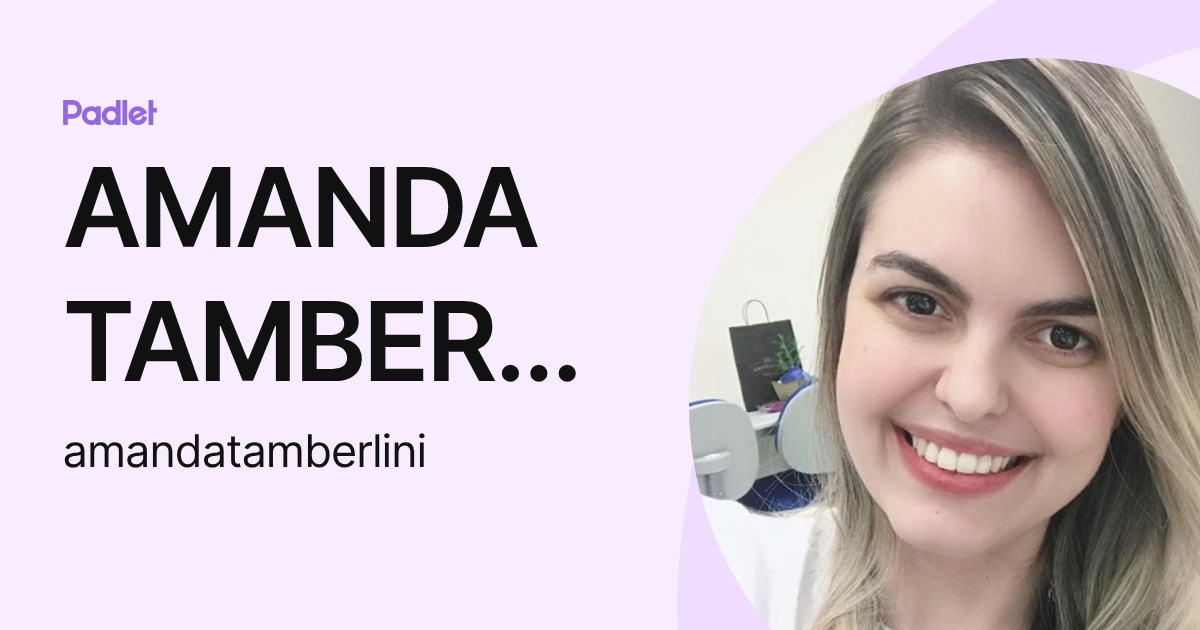 AMANDA TAMBERLINI (amandatamberlini) profile | Padlet