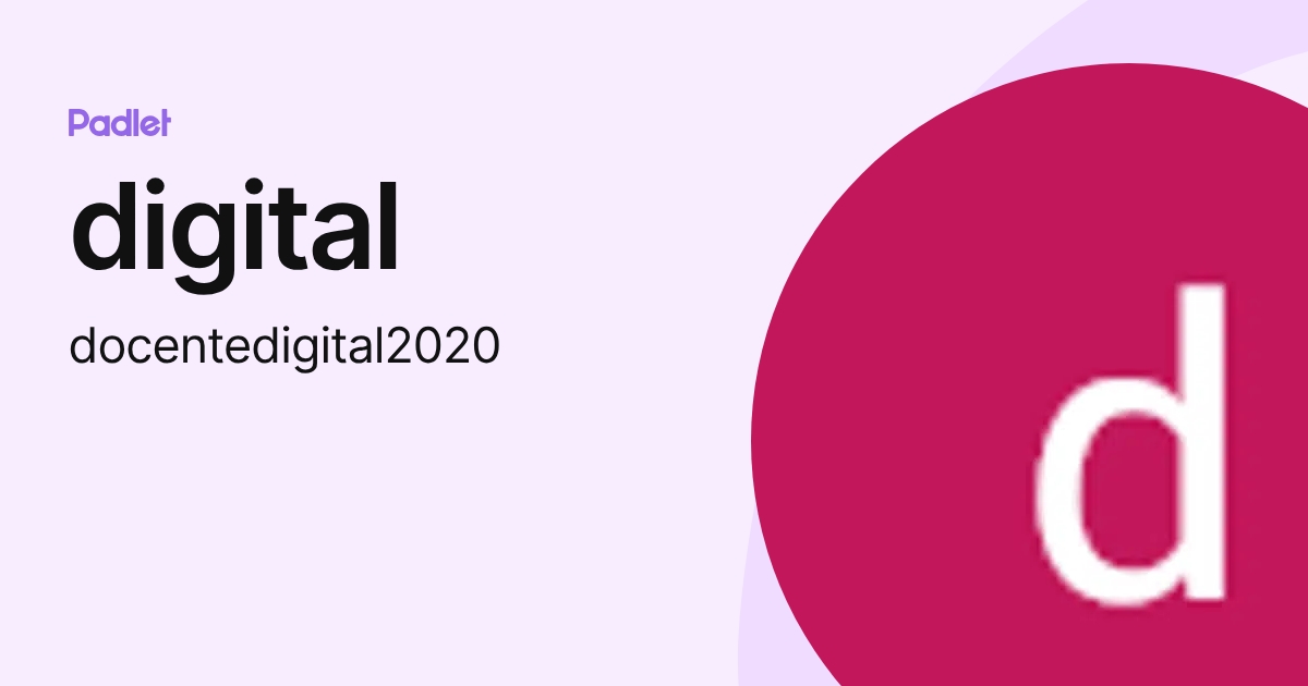 digital (docentedigital2020) profile | Padlet