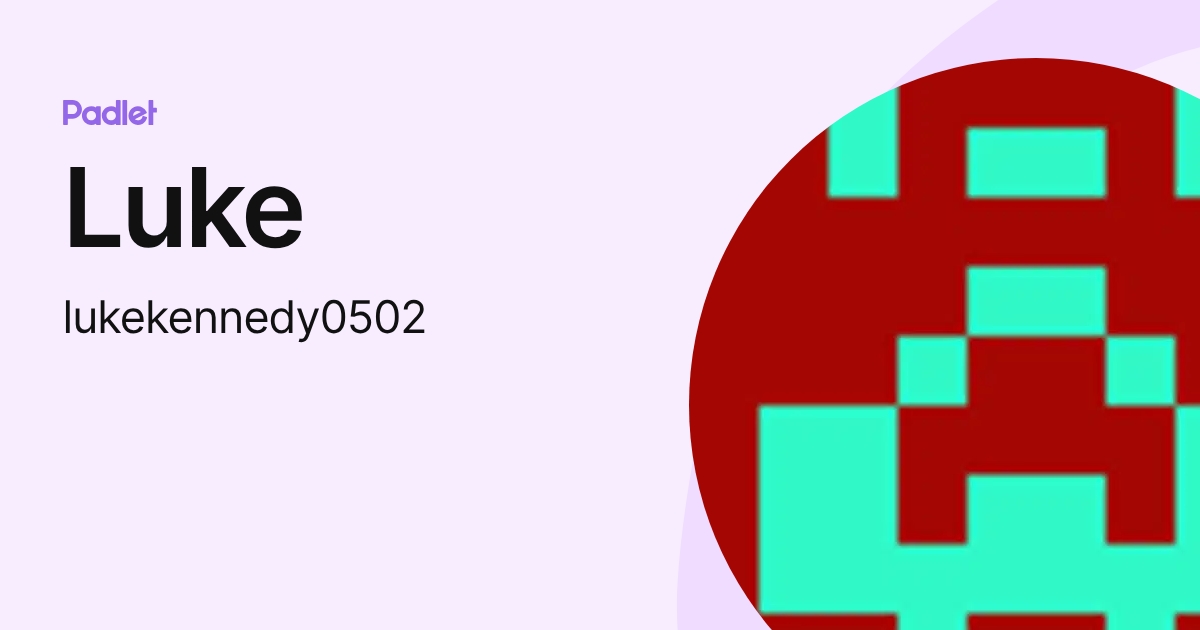 Luke (lukekennedy0502) profile | Padlet