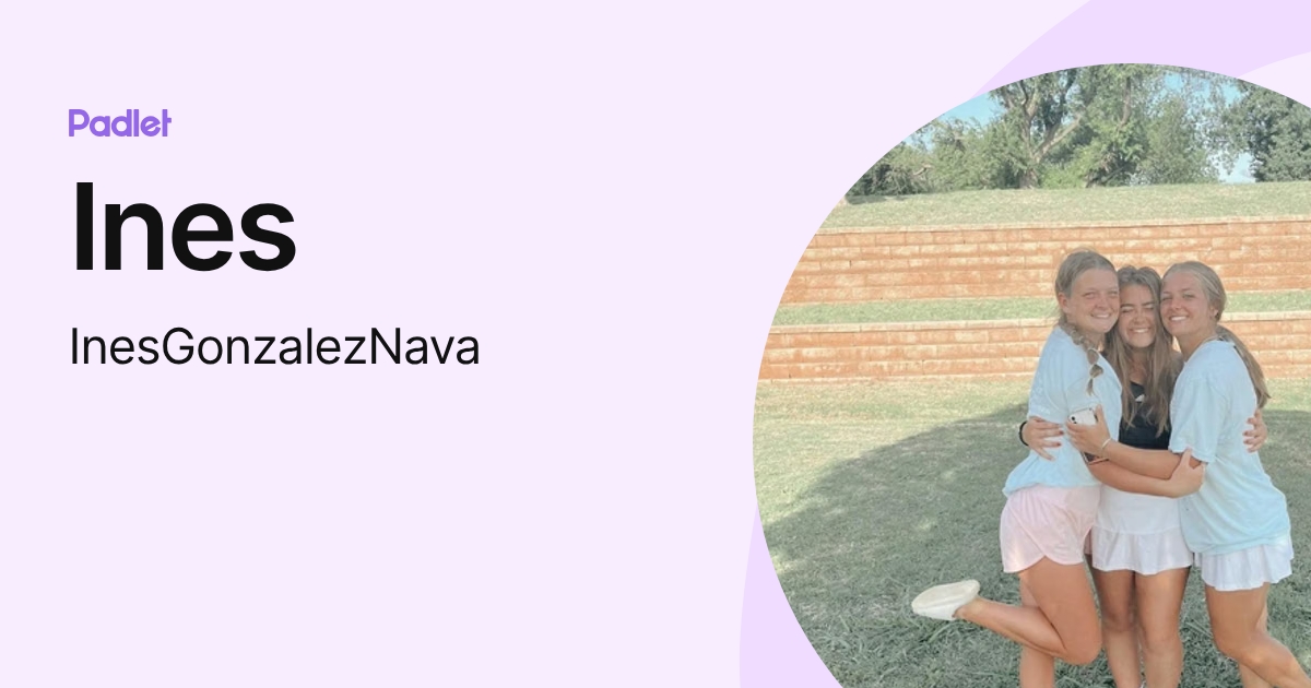 Ines (InesGonzalezNava) profile | Padlet