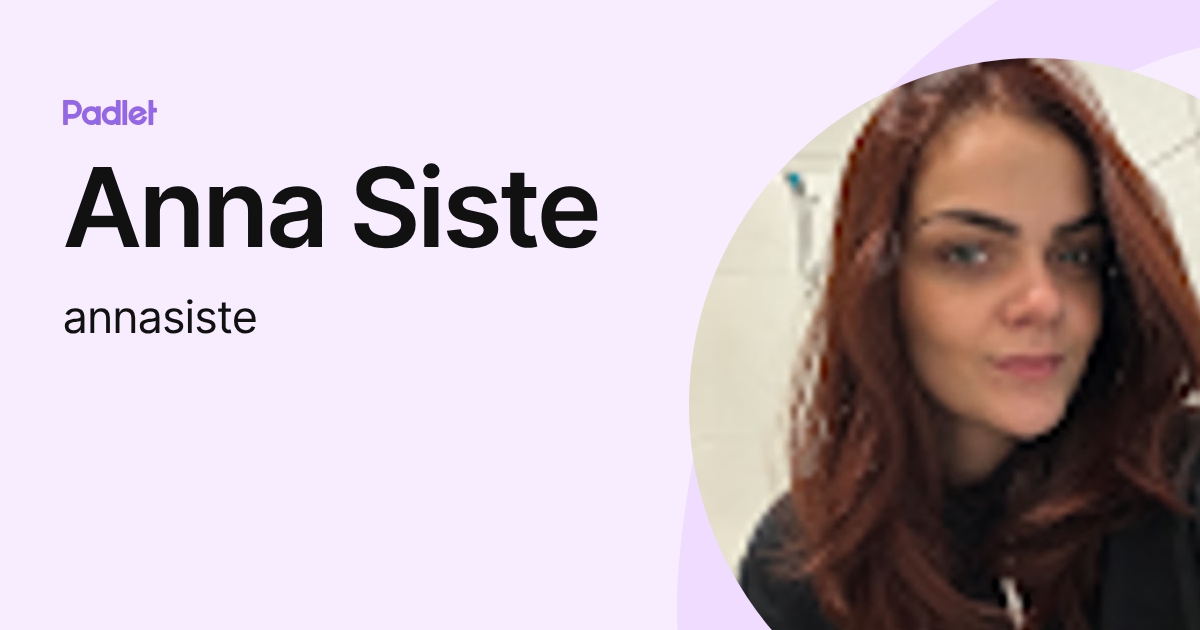 Anna Siste (annasiste) profile | Padlet
