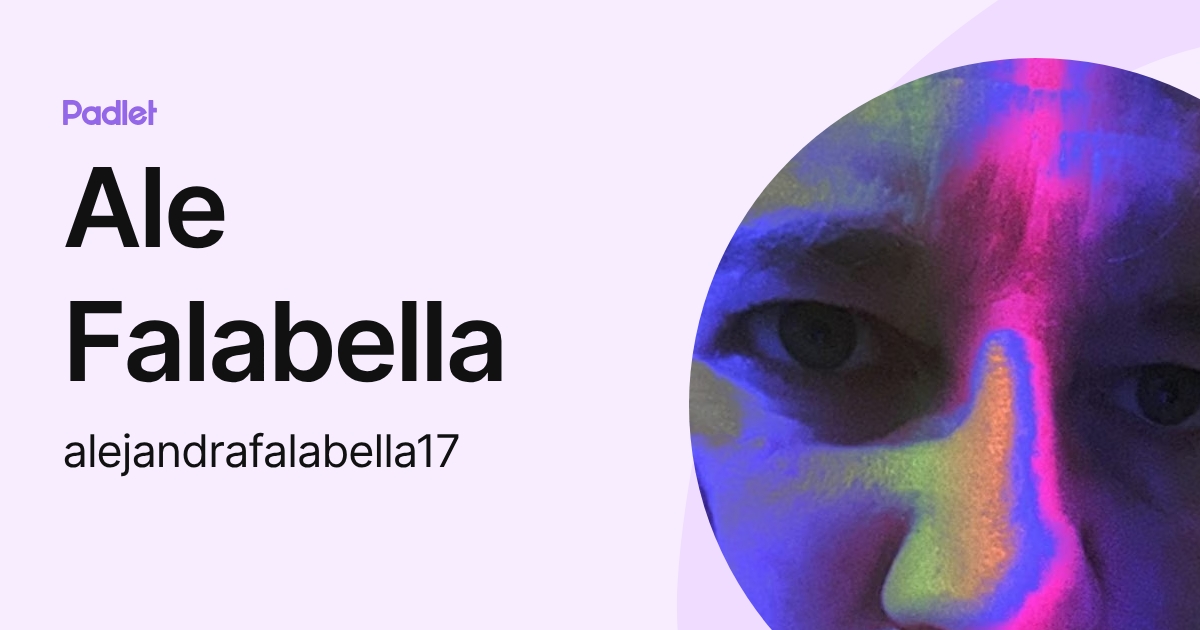Ale Falabella (alejandrafalabella17) profile | Padlet