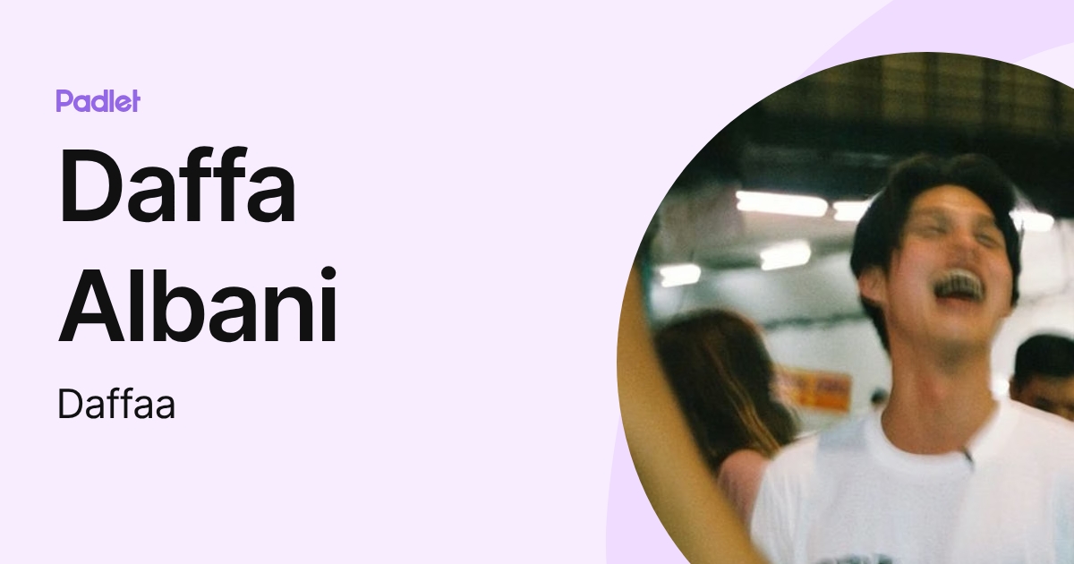 Text Daffa Daffa Albani (Daffaa) profile | Padlet