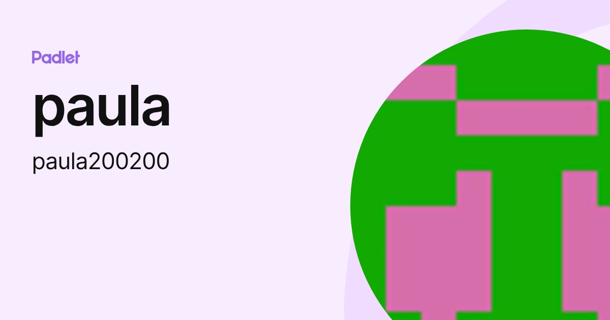 paula (paula200200) profile | Padlet