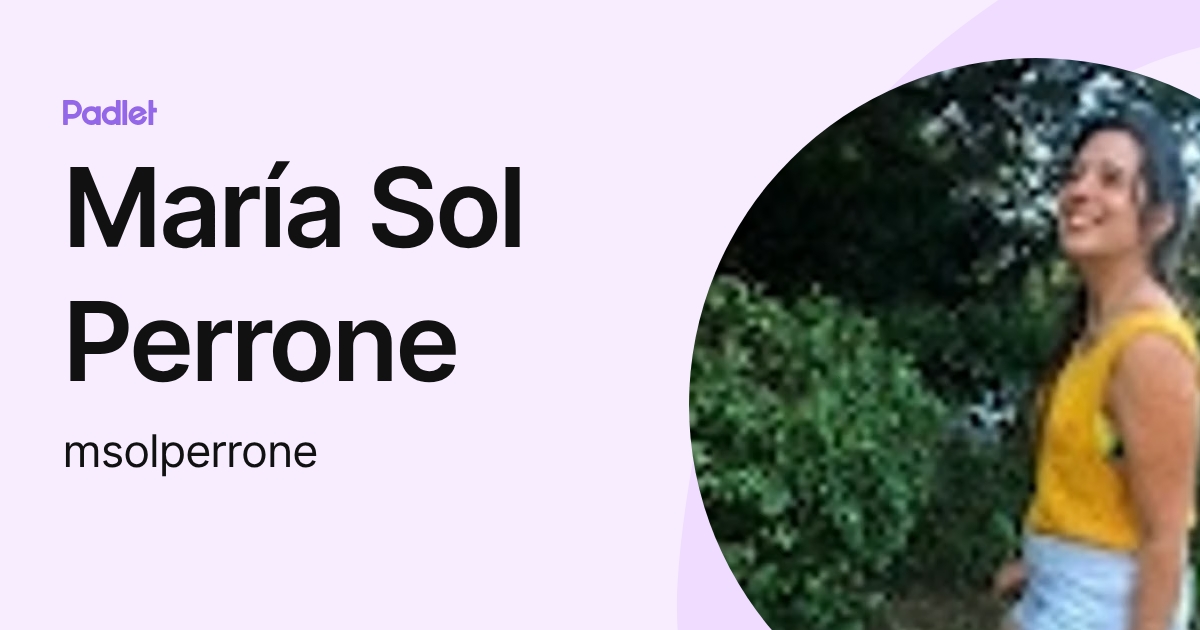 Maria Prerone María Sol Perrone (msolperrone) profile | Padlet