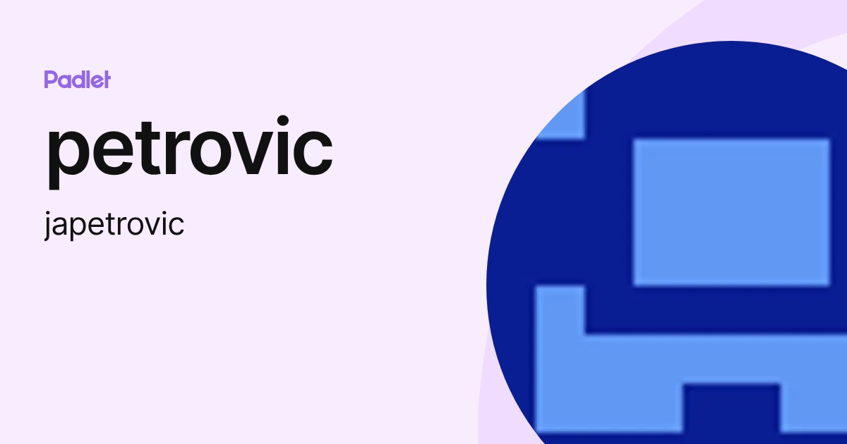 petrovic (japetrovic) profile | Padlet