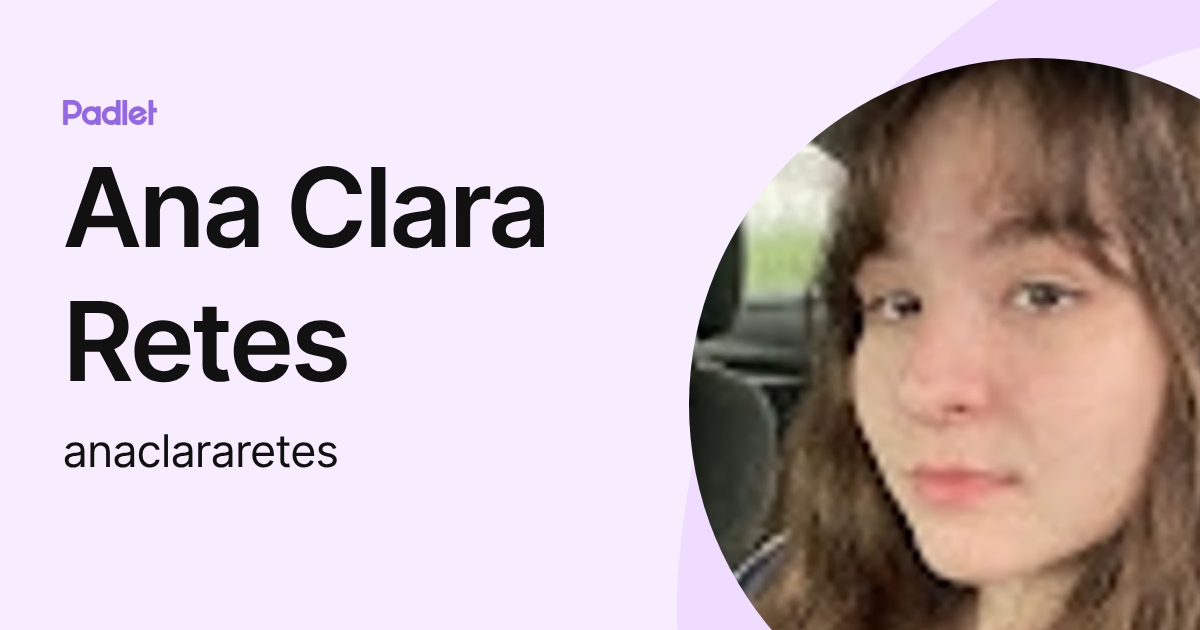 Ana Clara Retes (anaclararetes) profile | Padlet