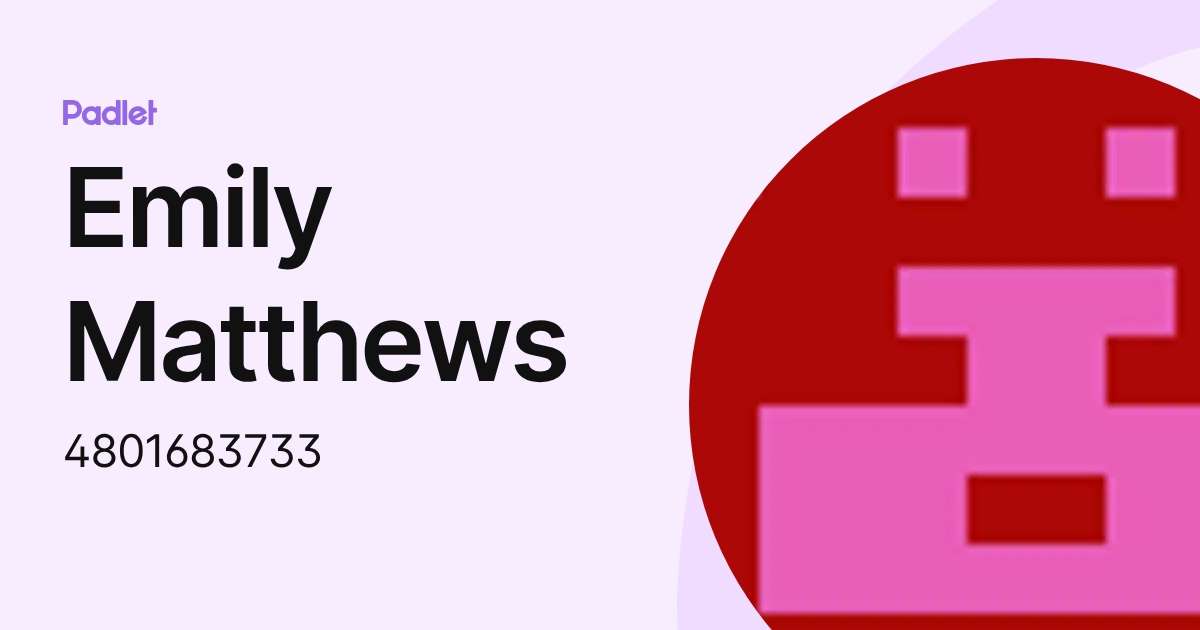 Emily Matthews (4801683733) profile | Padlet