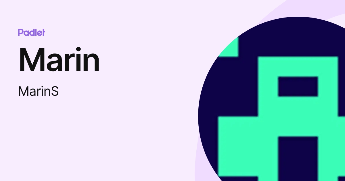 Marin (MarinS) profile | Padlet