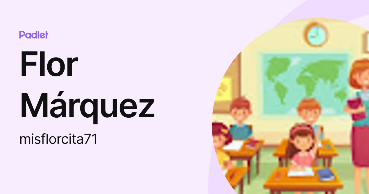 Flor Márquez (misflorcita71) profile | Padlet