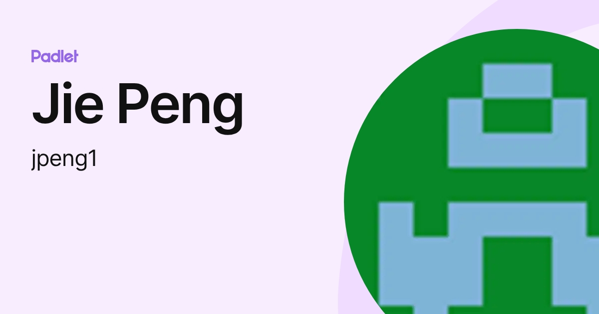 Jie Peng (jpeng1) profile | Padlet
