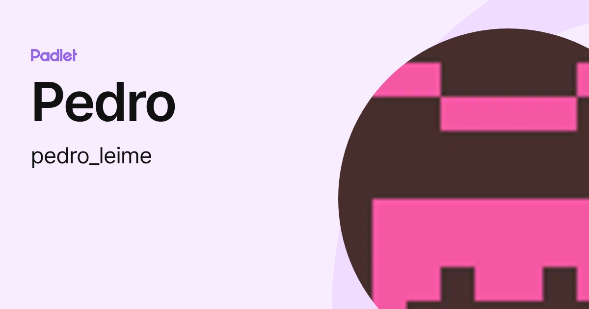 Pedro (pedro_leime) profile | Padlet