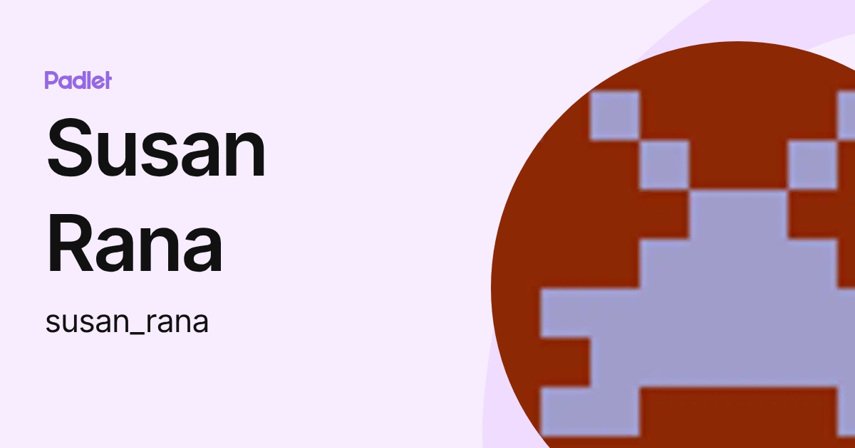 Susang Rana Susan Rana (susan_rana) profile | Padlet