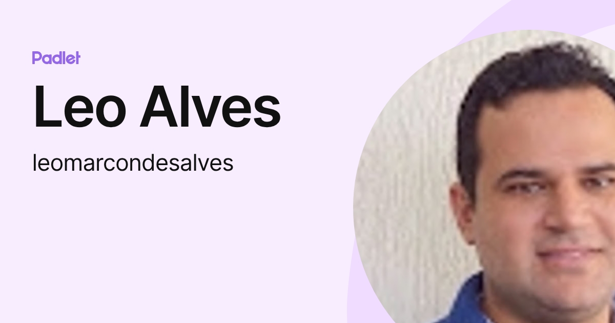 Leo Alves (leomarcondesalves) profile | Padlet