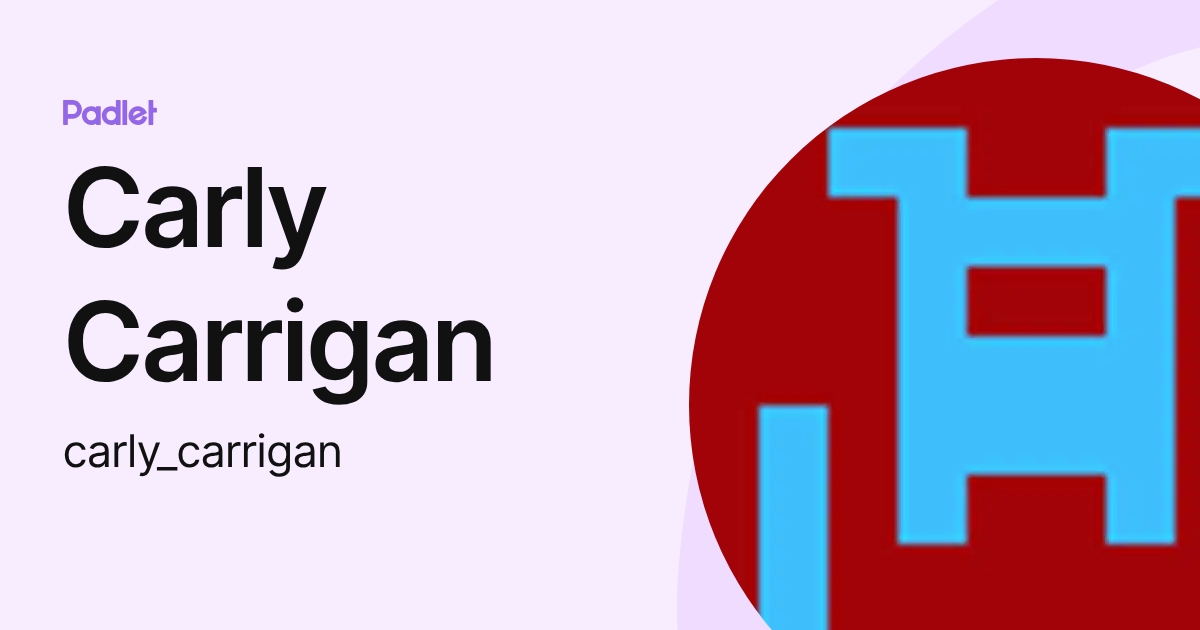 Carly Carrigan (carly_carrigan) profile | Padlet