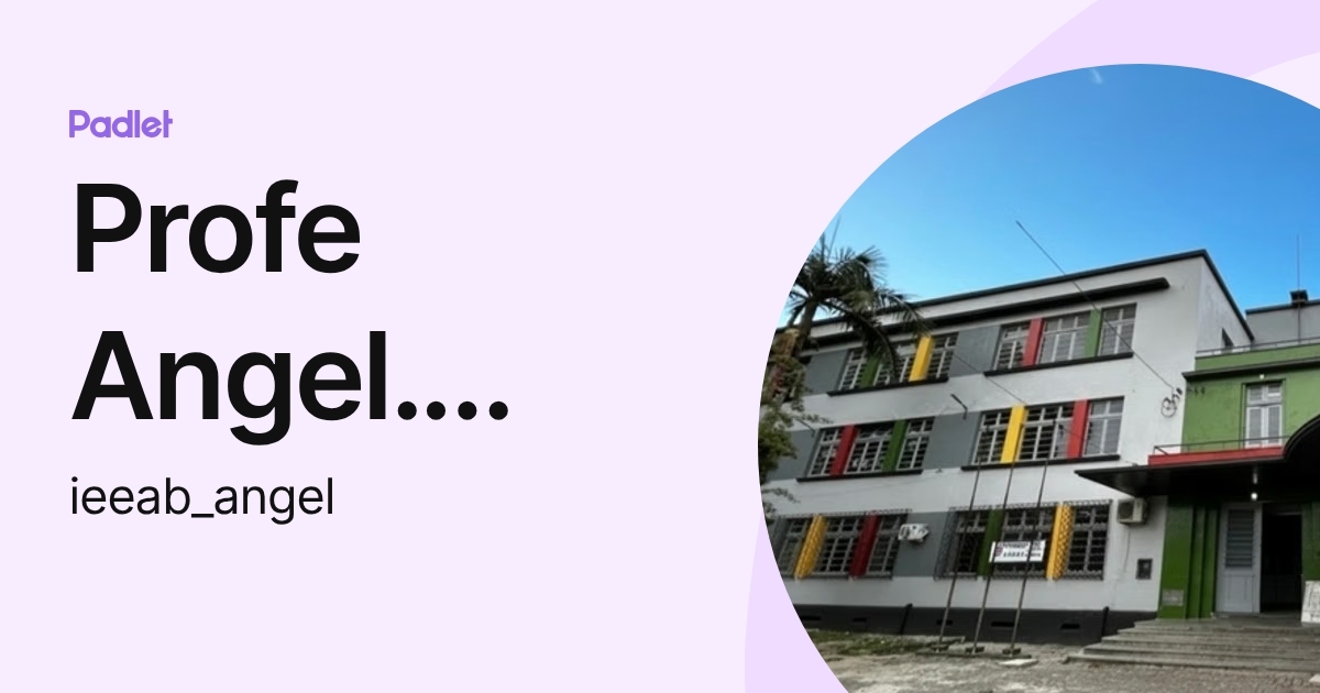 Angel Ortiz (esp_angel) profile | Padlet