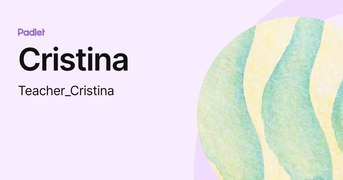 Cristina (Teacher_Cristina) perfil | Padlet