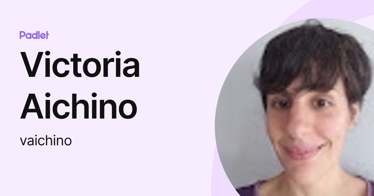 Victoria Aichino (vaichino) profile | Padlet