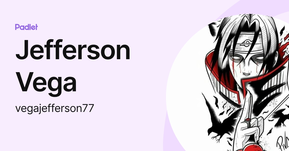 Jefferson Vega (vegajefferson77) profile | Padlet
