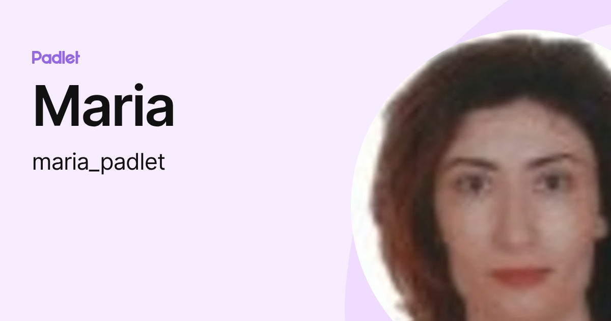 Maria (maria_padlet) profile | Padlet
