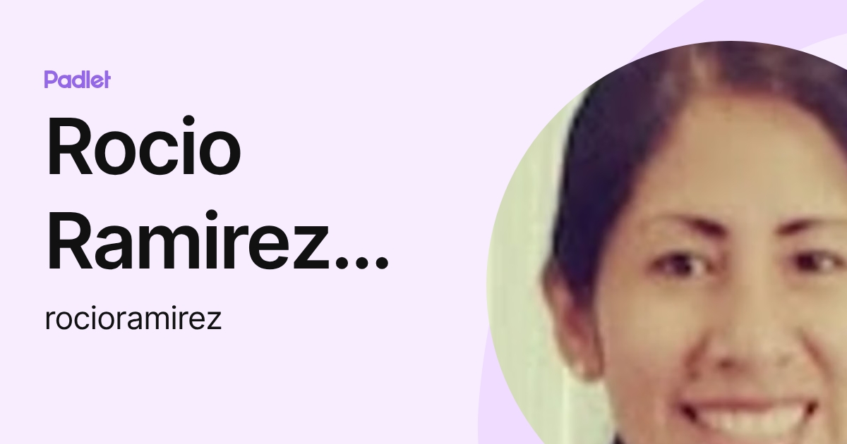 Rocio Ramirez Janampa (rocioramirez) profile | Padlet