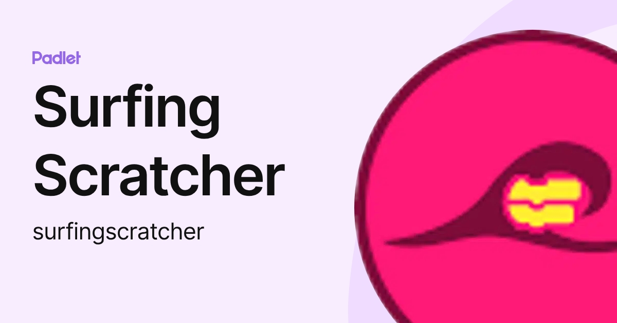 Surf Riders Scratch Surfing Scratcher (surfingscratcher) profile | Padlet
