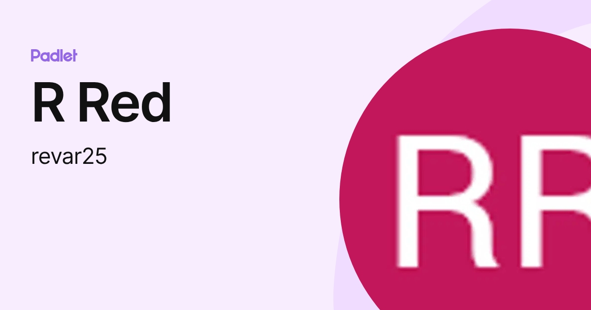 R Red (revar25) profile | Padlet
