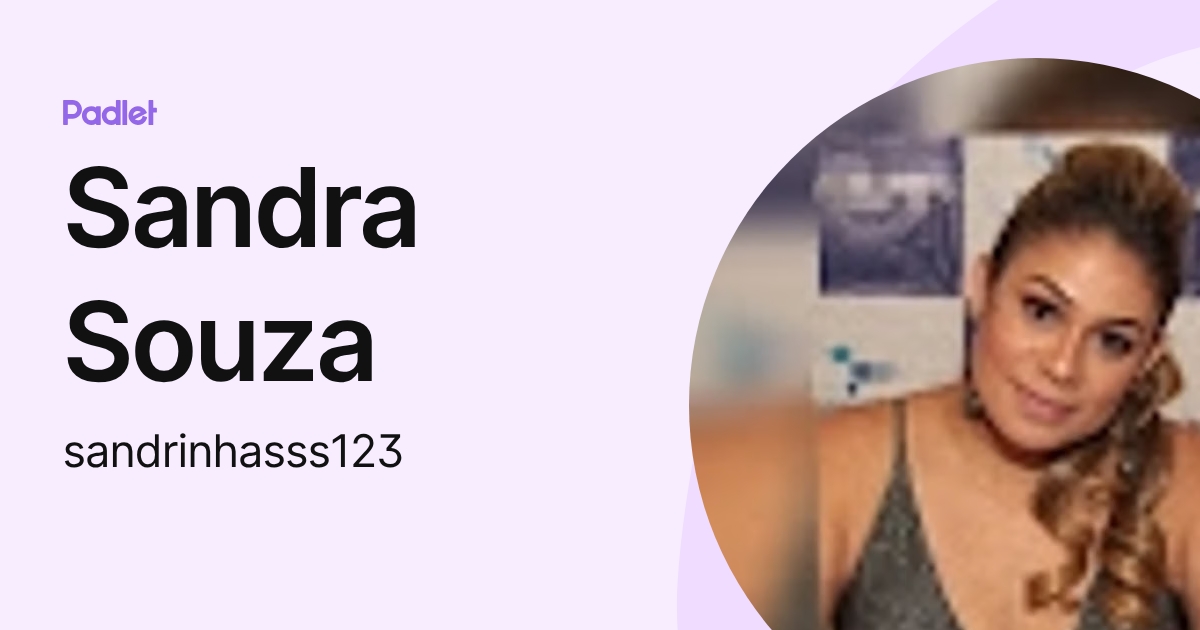 Sandra Souza (sandrinhasss123) profile | Padlet