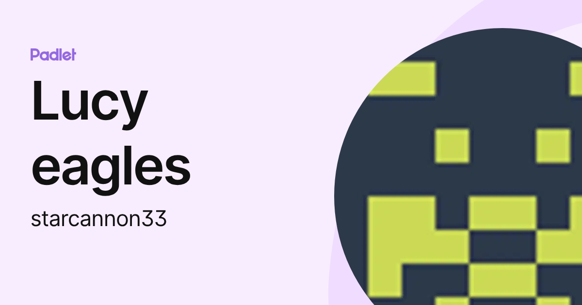 Lucy eagles (starcannon33) profile | Padlet