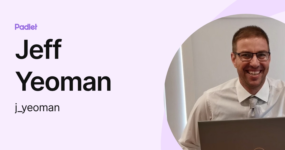 Jeff Yeoman (j_yeoman) profile | Padlet