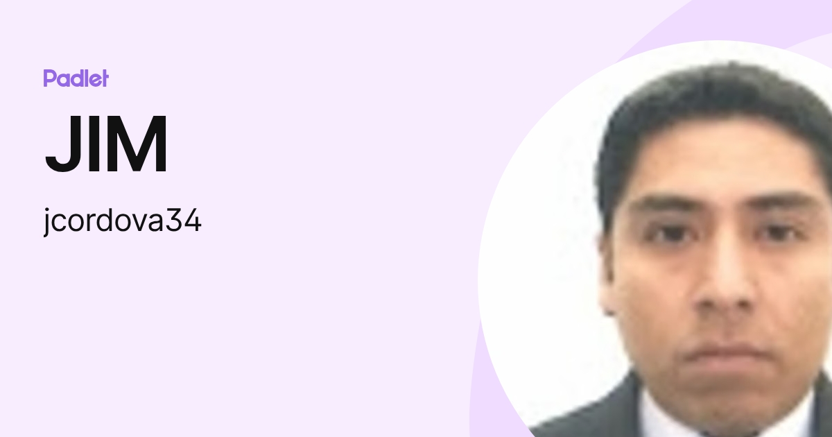 JIM (jcordova34) profile | Padlet