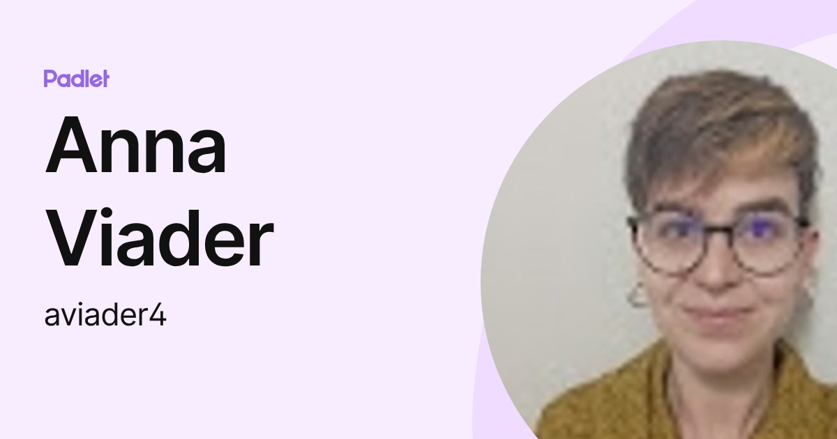 Anna Viader (aviader4) profile | Padlet