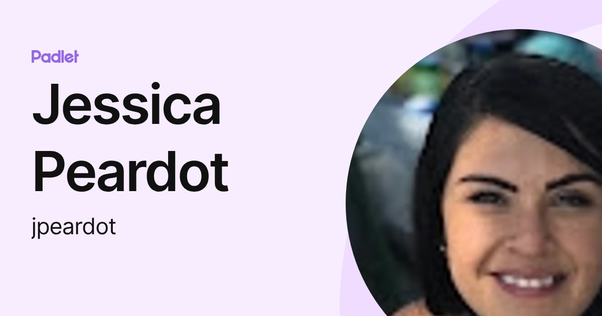 Jessica Peardot (jpeardot) profile | Padlet
