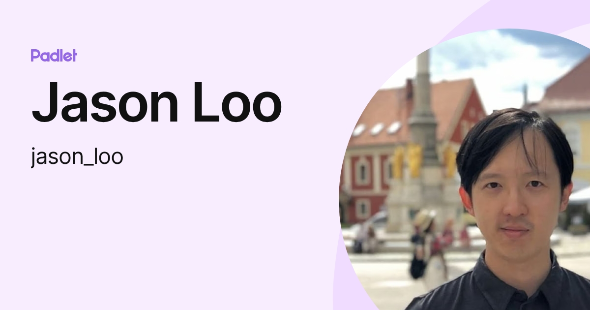 Jason Loo (jason_loo) profile | Padlet