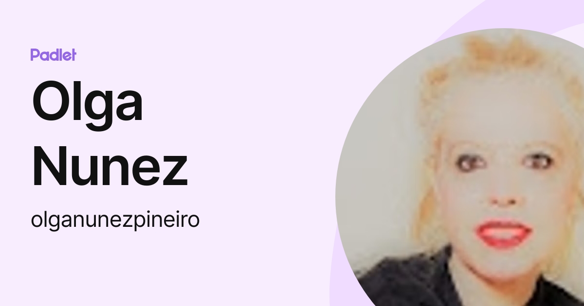Olga Nunez Olganunezpineiro Profile Padlet
